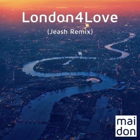 London4Love (Jeash Remix) | Boomplay Music