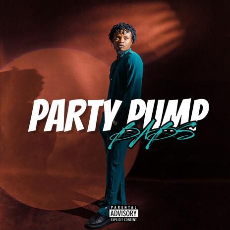 PARTY PUMP | Boomplay Music