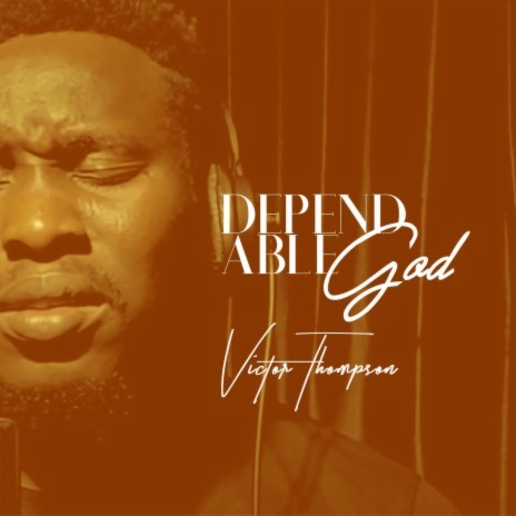 Dependable God (Medley) | Boomplay Music