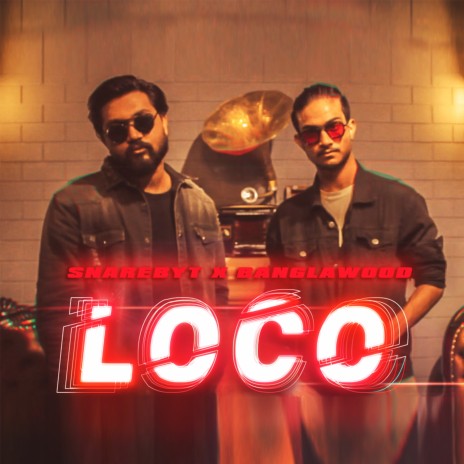 Loco ft. Banglawood | Boomplay Music
