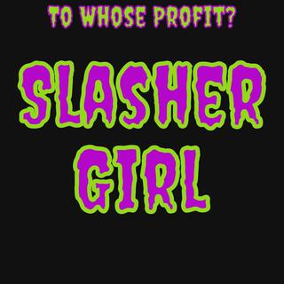 Slasher Girl lyrics | Boomplay Music