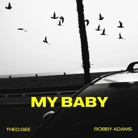 My Baby ft. Robby Adams | Boomplay Music