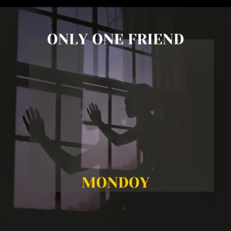 Only one friend