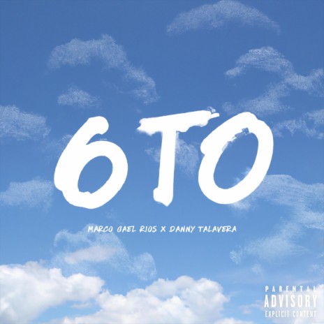 6TO ft. Danny Talavera | Boomplay Music