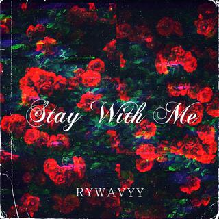 Stay With Me