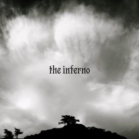 The Inferno | Boomplay Music