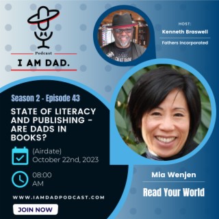 State of Literacy and Publishing - Are Dads in Books? w/ Mia Wenjen