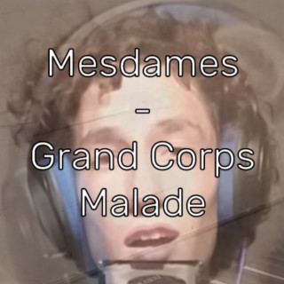 Mesdames - Grand Corps Malade (by Lusicas & Cleems)