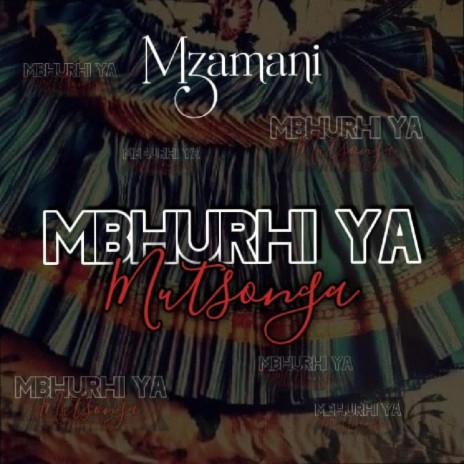 Mbhurhi ya mutsonga | Boomplay Music