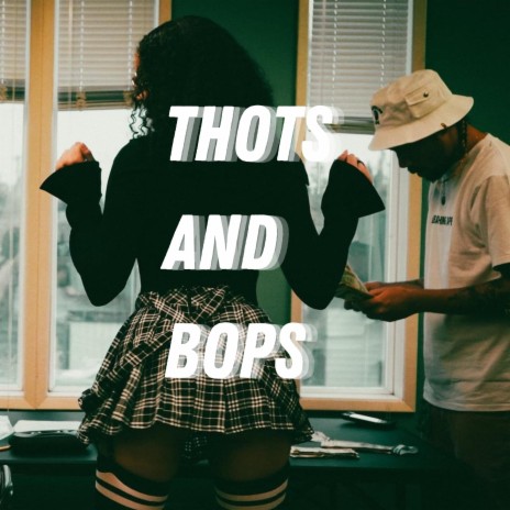 Thots and Bops | Boomplay Music