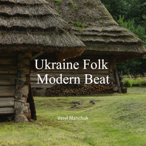 Ukraine Folk Modern Beat | Boomplay Music