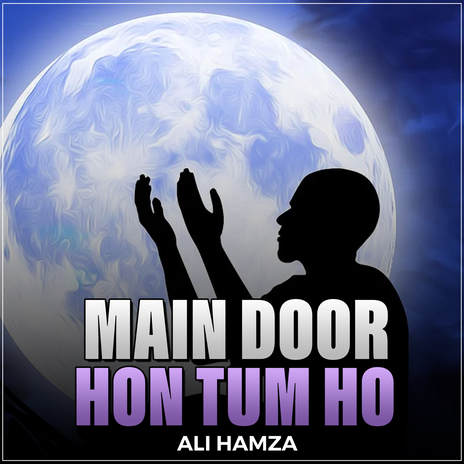 Main Door Hon Tum Ho | Boomplay Music