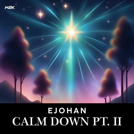 Calm Down pt.II (VIP) ft. M2K Records | Boomplay Music