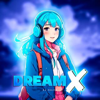 DreamX