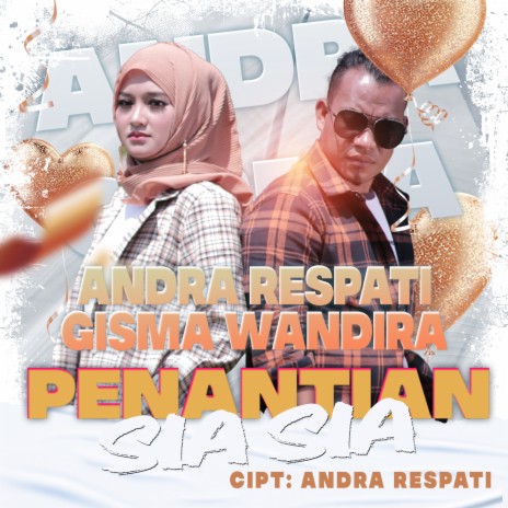 Penantian Sia Sia ft. Gisma Wandira | Boomplay Music