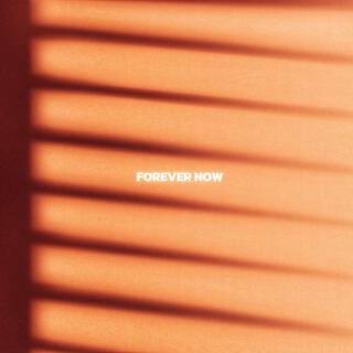 Forever Now