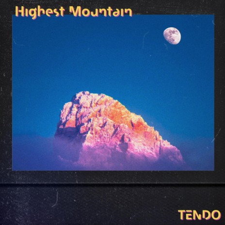 Highest Mountain | Boomplay Music