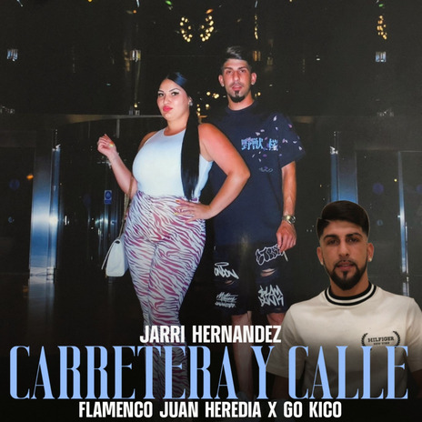 Carretera y Calle ft. Jarri Hernandez & Go Kico