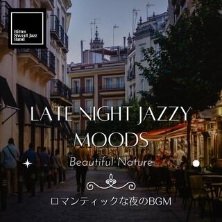 Late Night Jazzy Moods: ロマンティックな夜のbgm - Beautiful Nature