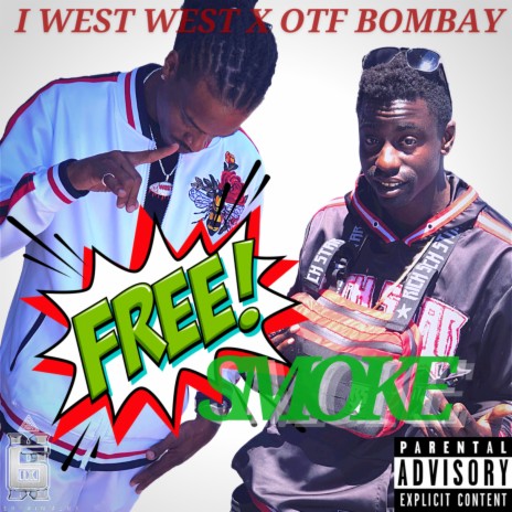 Free Smoke ft. OTF Bombay | Boomplay Music