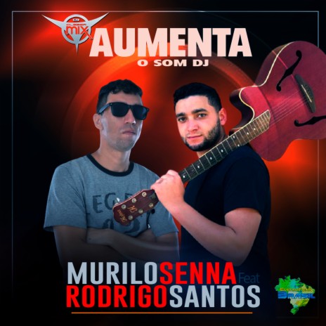 Aumenta O Som DJ ft. Eletrofunk Brasil, Rodrigo Santos & Murilo Senna | Boomplay Music