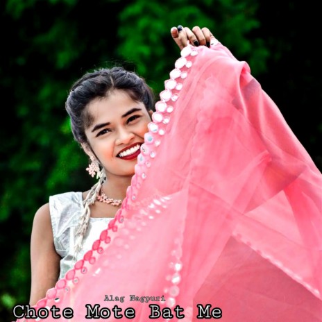 Chote Mote Bat Me | Boomplay Music