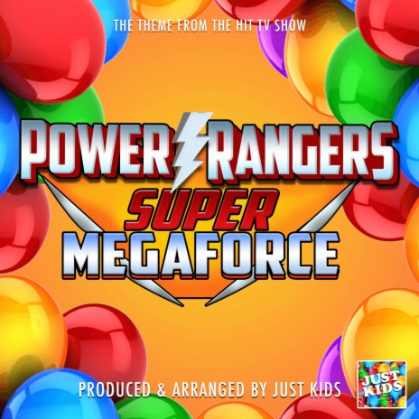 Power Rangers Super Megaforce Main Theme (From Power Rangers Super Megaforce)