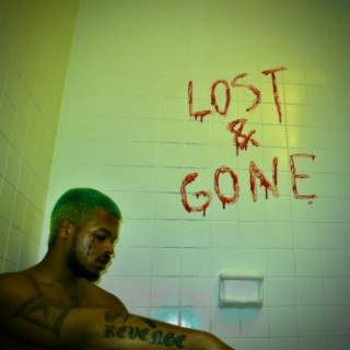 Lost & Gone lyrics | Boomplay Music