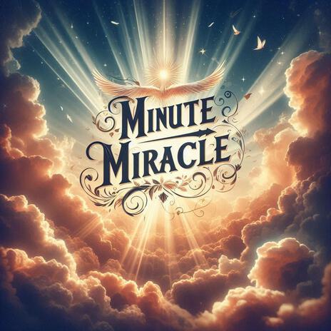 Minute Miracle