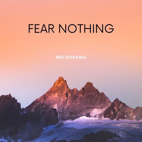 Fear Nothing | Boomplay Music