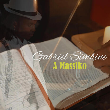 Gabriel Simbine (A Massiko) | Boomplay Music