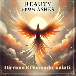 BEAUTY FROM ASHES lyrics | Boomplay Music