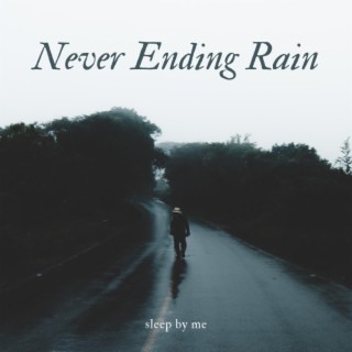 Never Ending Rain