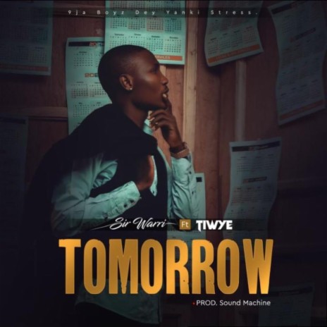 Tomorrow ft. Tiwye | Boomplay Music