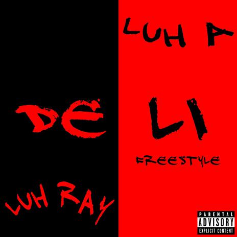 DELI FREESTYLE ft. Luh A