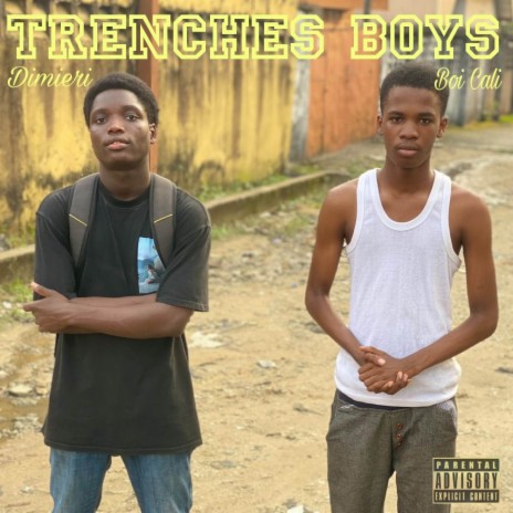 Trenches Boys ft. Boi Cali | Boomplay Music