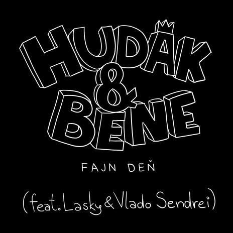 Fajn deň ft. Hudák, Lasky, Vlado Sendrei & BenePeko | Boomplay Music