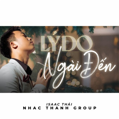 Lý Do Ngài Đến | Boomplay Music