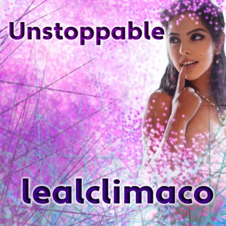 Unstoppable | Boomplay Music