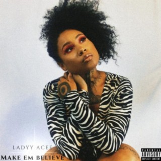 Make Em Believe lyrics | Boomplay Music