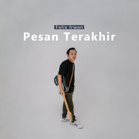 Pesan Terakhir | Boomplay Music