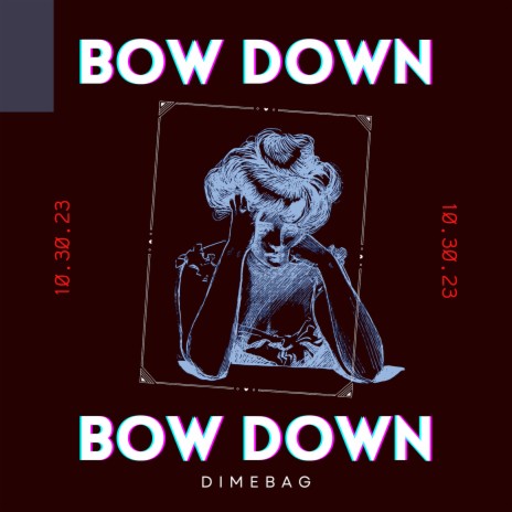 Bow Down | Boomplay Music