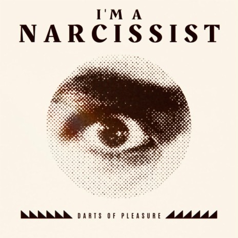 I'm A Narcissist | Boomplay Music