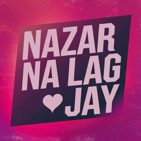 Nazar Na Lag Jay | Boomplay Music