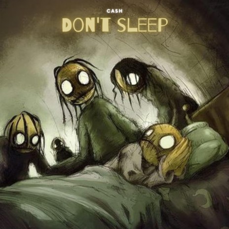 Don't Sleep | Boomplay Music