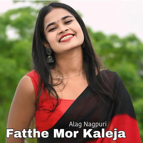 Fatthe Mor kaleja | Boomplay Music