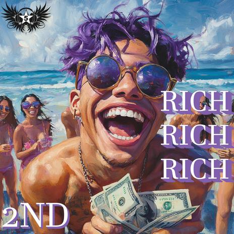 RICH RICH RICH 2ND