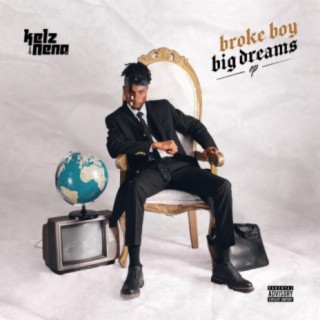 Broke Boy, Big Dreams - EP