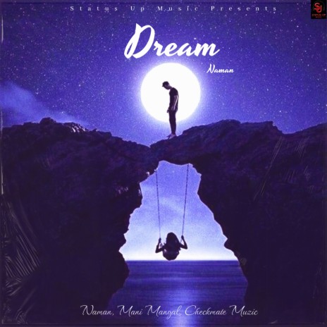 Dream ft. Mani Mangal & Checkmate Muzic | Boomplay Music