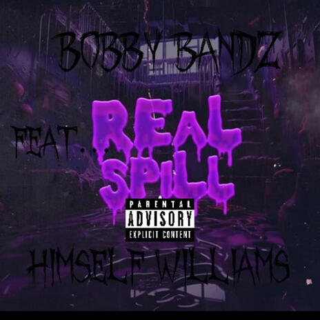 Real spill ft. Himself Williams | Boomplay Music